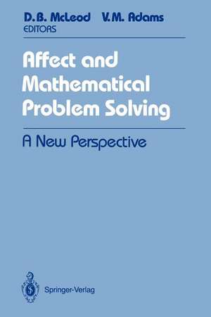 Affect and Mathematical Problem Solving: A New Perspective de Douglas B. McLeod