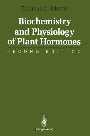 Biochemistry and Physiology of Plant Hormones de Thomas C. Moore