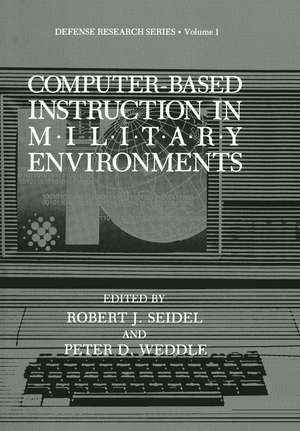 Computer-Based Instruction in Military Environments de Robert J. Seidel