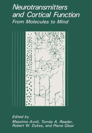 Neurotransmitters and Cortical Function: From Molecules to Mind de Massimo Avoli