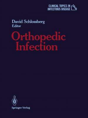 Orthopedic Infection de David Schlossberg