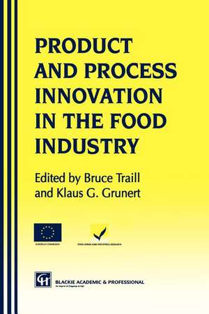 Products and Process Innovation in the Food Industry de Klaus Günter Grunert