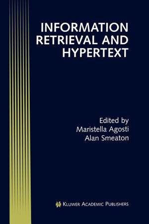 Information Retrieval and Hypertext de Maristella Agosti