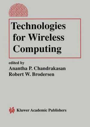 Technologies for Wireless Computing de Anantha P. Chandrakasan