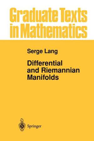 Differential and Riemannian Manifolds de Serge Lang