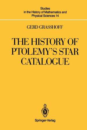 The History of Ptolemy’s Star Catalogue de Gerd Graßhoff