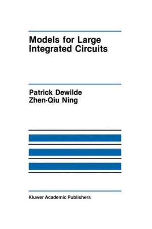 Models for Large Integrated Circuits de Patrick DeWilde