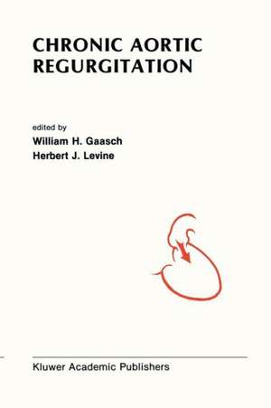 Chronic Aortic Regurgitation de William H. Gaasch