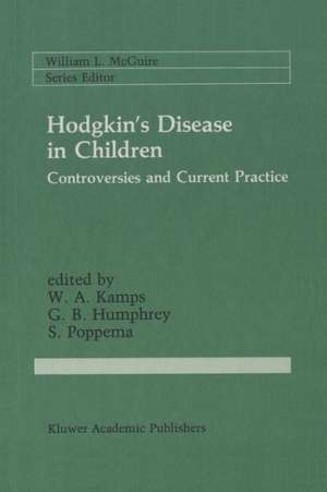 Hodgkin’s Disease in Children: Controversies and Current Practice de W.A. Kamps