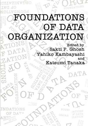 Foundations of Data Organization de Sakti P. Ghosh