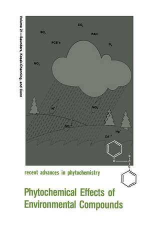 Phytochemical Effects of Environmental Compounds de James A. Saunders