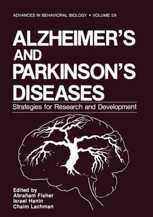 Alzheimer’s and Parkinson’s Diseases: Strategies for Research and Development de Abraham Fisher