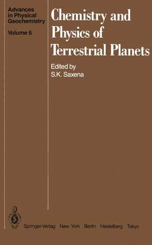 Chemistry and Physics of Terrestrial Planets de Surendra K. Saxena