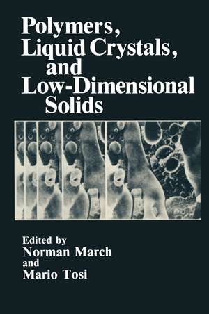 Polymers, Liquid Crystals, and Low-Dimensional Solids de Norman H. March