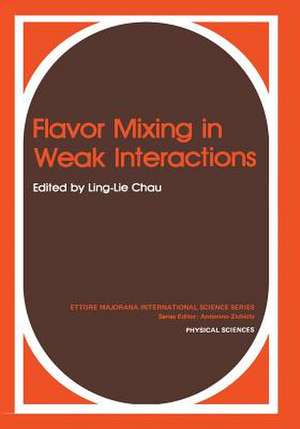 Flavor Mixing in Weak Interactions de Ling-Lie Chau