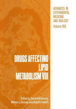 Drugs Affecting Lipid Metabolism VIII de David Kritchevsky