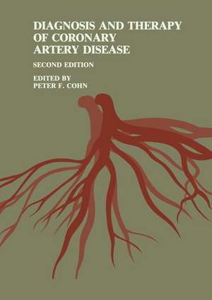 Diagnosis and Therapy of Coronary Artery Disease de Peter F. Cohn