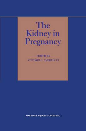 The Kidney in Pregnancy de V.E. Andreucci