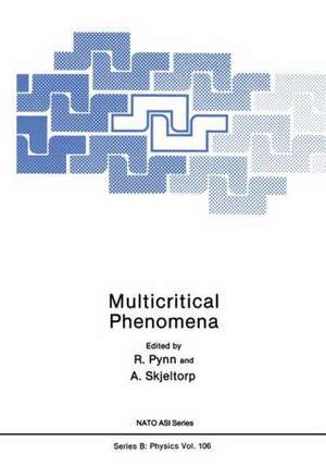 Multicritical Phenomena de Roger Pynn