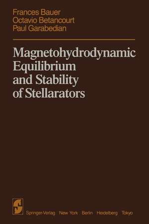 Magnetohydrodynamic Equilibrium and Stability of Stellarators de F. Bauer