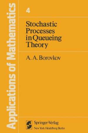 Stochastic Processes in Queueing Theory de Alexandr Borovkov