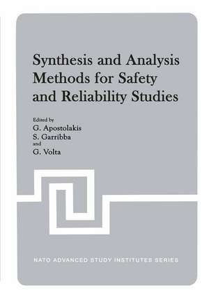 Synthesis and Analysis Methods for Safety and Reliability Studies de G. Apostolakis