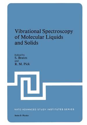 Vibrational Spectroscopy of Molecular Liquids and Solids de S. Bratos