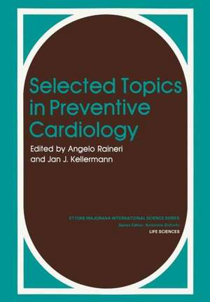 Selected Topics in Preventive Cardiology de Angelo Rainerie