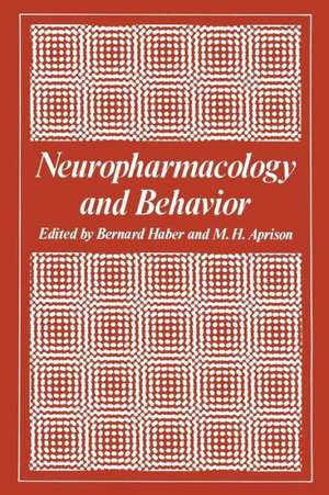 Neuropharmacology and Behavior de Bernard Haber