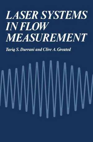 Laser Systems in Flow Measurement de Tariq Durrani