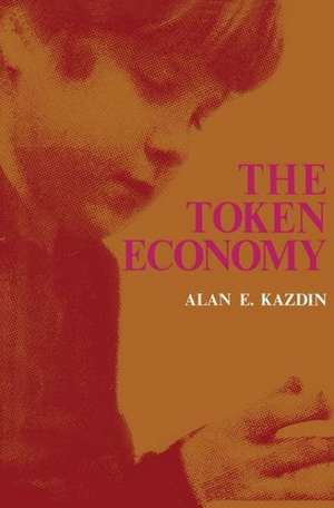 The Token Economy: A Review and Evaluation de Alan Kazdin