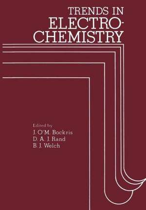 Trends in Electrochemistry: Plenary and invited contributions presented at the fourth Australian Electrochemistry Conference held at the Flinders University of South Australia, February 16-20, 1976 de John Bockris