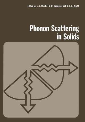 Phonon Scattering in Solids de L. Challis