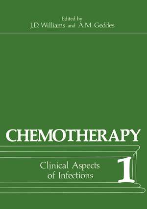 Chemotherapy: Volume 1 Clinical Aspects of Infections de J. D. Williams