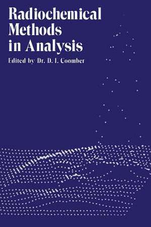 Radiochemical Methods in Analysis de D. Coomber