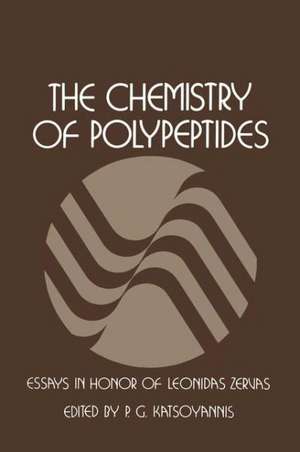 The Chemistry of Polypeptides: Essays in Honor of Dr. Leonidas Zervas de P. Katsoyannis