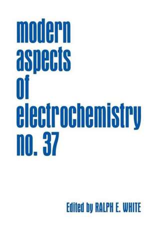 Modern Aspects of Electrochemistry de Ralph E. White