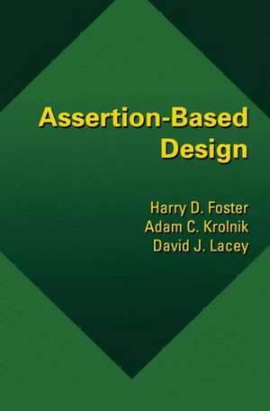 Assertion-Based Design de Harry D. Foster