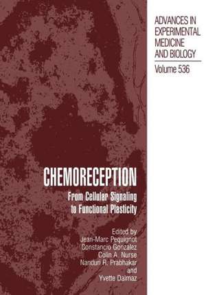 Chemoreception: From Cellular Signaling to Functional Plasticity de Jean-Marc Pequignot