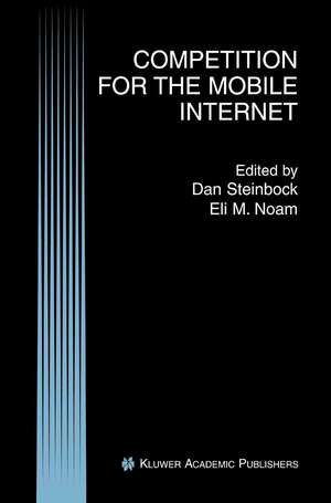 Competition for the Mobile Internet de Dan Steinbock