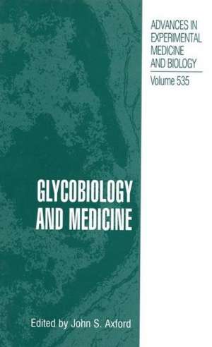 Glycobiology and Medicine de John S. Axford