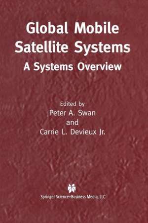 Global Mobile Satellite Systems: A Systems Overview de Peter A. Swan