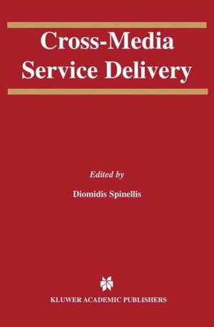 Cross-Media Service Delivery de Diomidis Spinellis