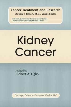 Kidney Cancer de Robert A. Figlin