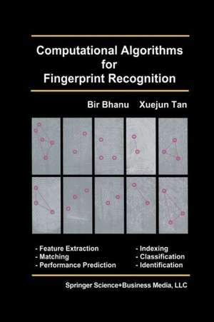 Computational Algorithms for Fingerprint Recognition de Bir Bhanu