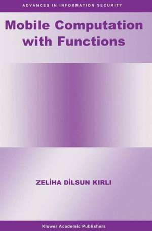 Mobile Computation with Functions de Zeliha Dilsun Kirli