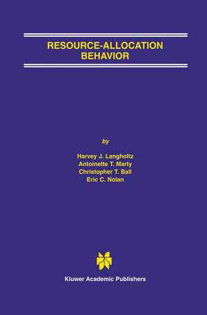 Resource-Allocation Behavior de Harvey J. Langholtz