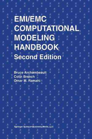 EMI/EMC Computational Modeling Handbook de Bruce R. Archambeault