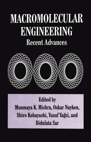 Macromolecular Engineering: Recent Advances de S. Kobayashi