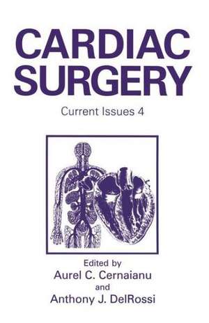 Cardiac Surgery: Current Issues 4 de A. C. Cernaianu